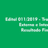 edital-011-2019-transferencia-externa-e-interna-resultado-final