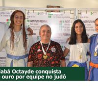 Campus Cuiabá Octayde conquista medalha de ouro por equipe no Judô do 7º JIFMT