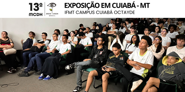 Campus Cuiabá Octayde exibe filmes da 13ª Mostra Cinema e Direitos Humanos